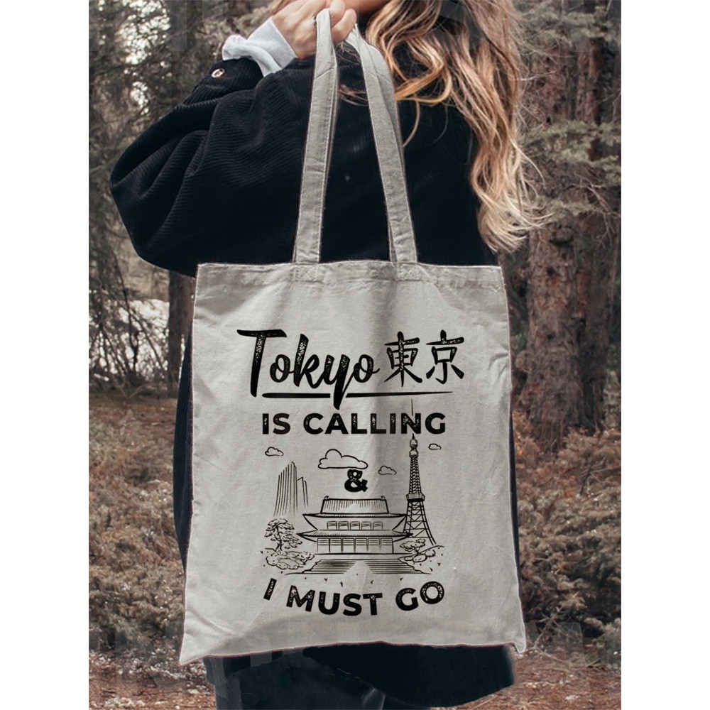Tokyo Is Calling I Must Go Print Canvas Bag