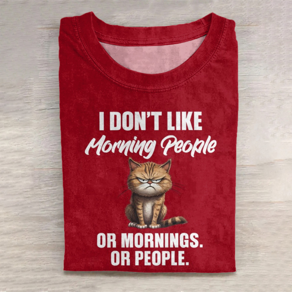 I Don't Like Morning People Or Mornings Or People Print Long Sleeve T-Shirt