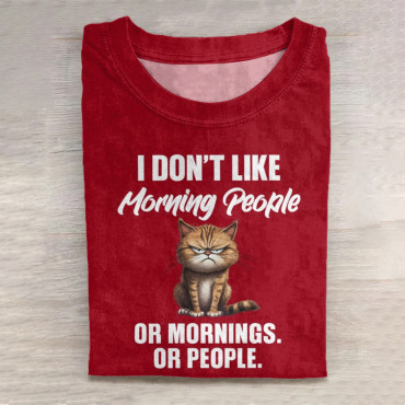 I Don't Like Morning People Or Mornings Or People Print Long Sleeve T-Shirt