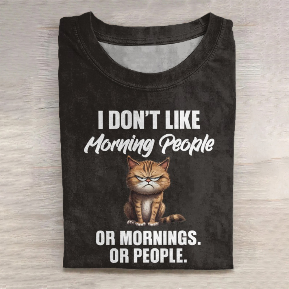 I Don't Like Morning People Or Mornings Or People Print Long Sleeve T-Shirt