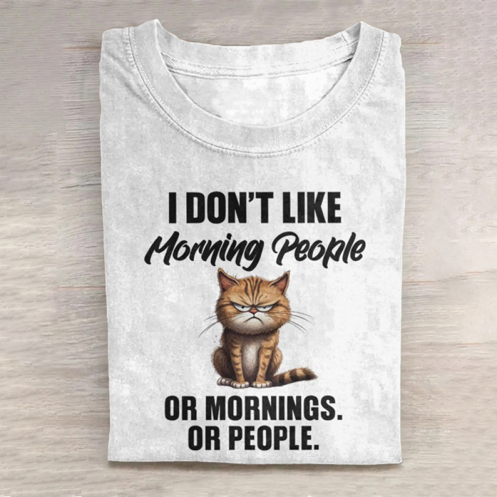 I Don't Like Morning People Or Mornings Or People Print Long Sleeve T-Shirt
