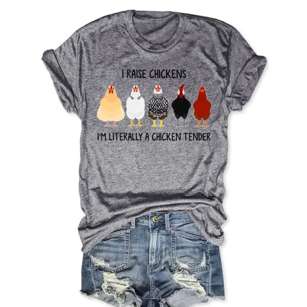 I Raise Chickens I'm Literally A Chicken Tender T-shirt