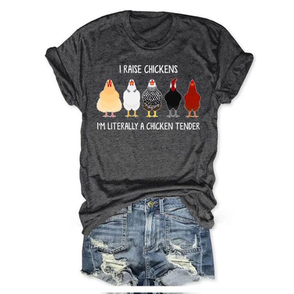I Raise Chickens I'm Literally A Chicken Tender T-shirt