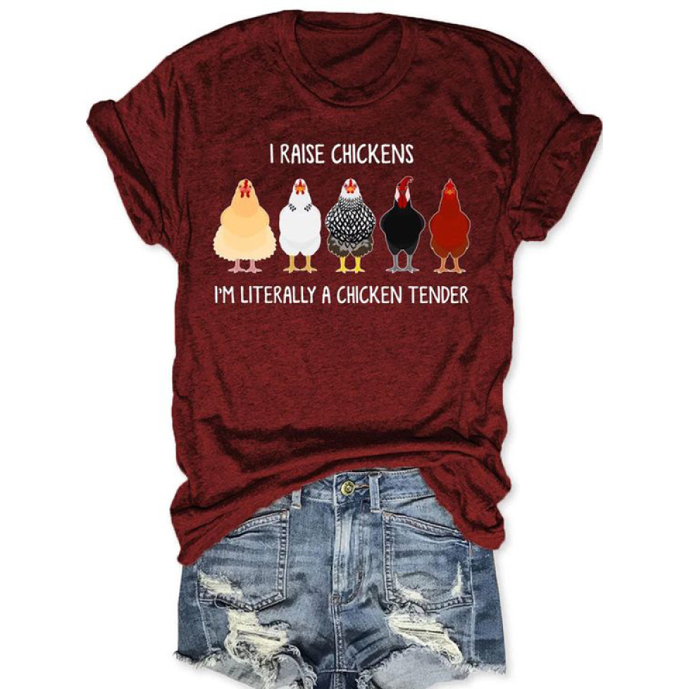 I Raise Chickens I'm Literally A Chicken Tender T-shirt