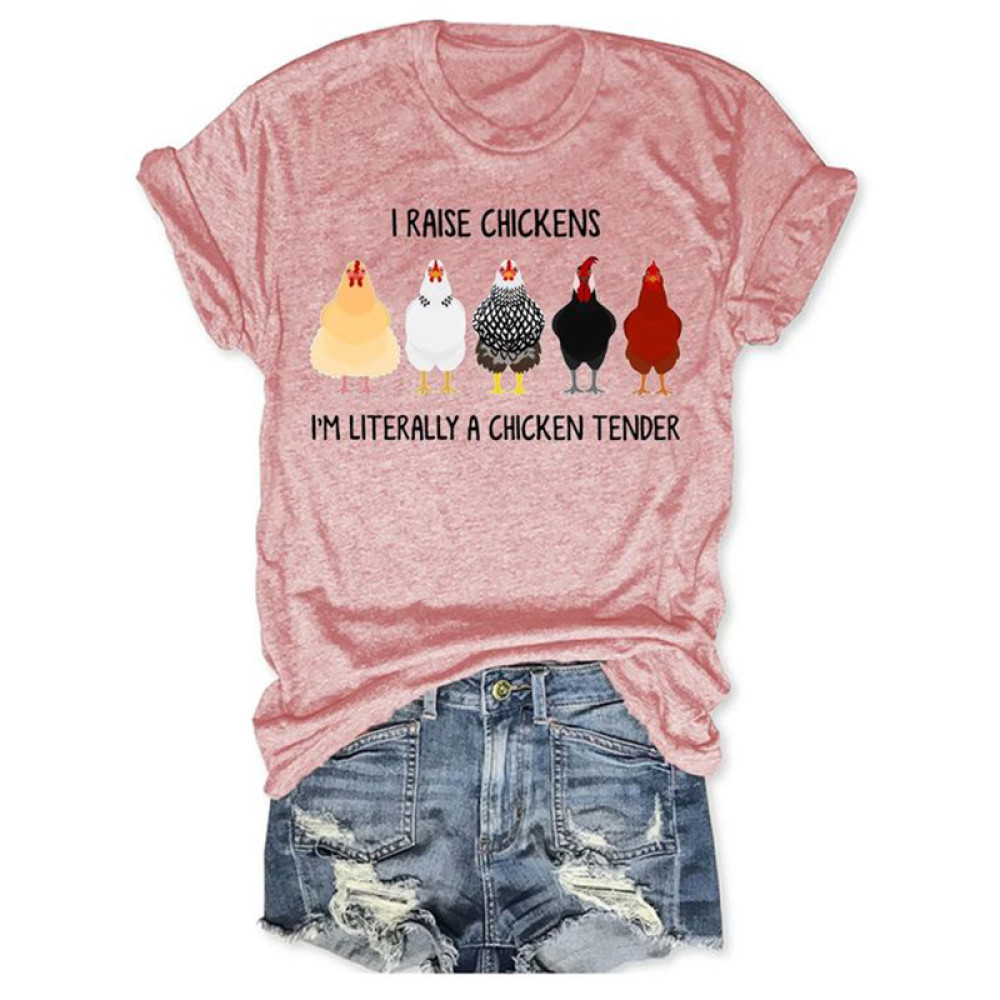 I Raise Chickens I'm Literally A Chicken Tender T-shirt