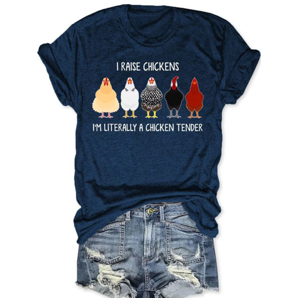 I Raise Chickens I'm Literally A Chicken Tender T-shirt