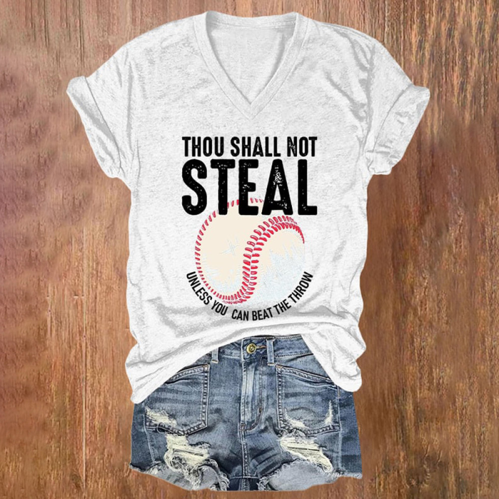 Baseball Thou Shall Not Steal Unless You Can Beat The Throw Print V-neck T-Shirt