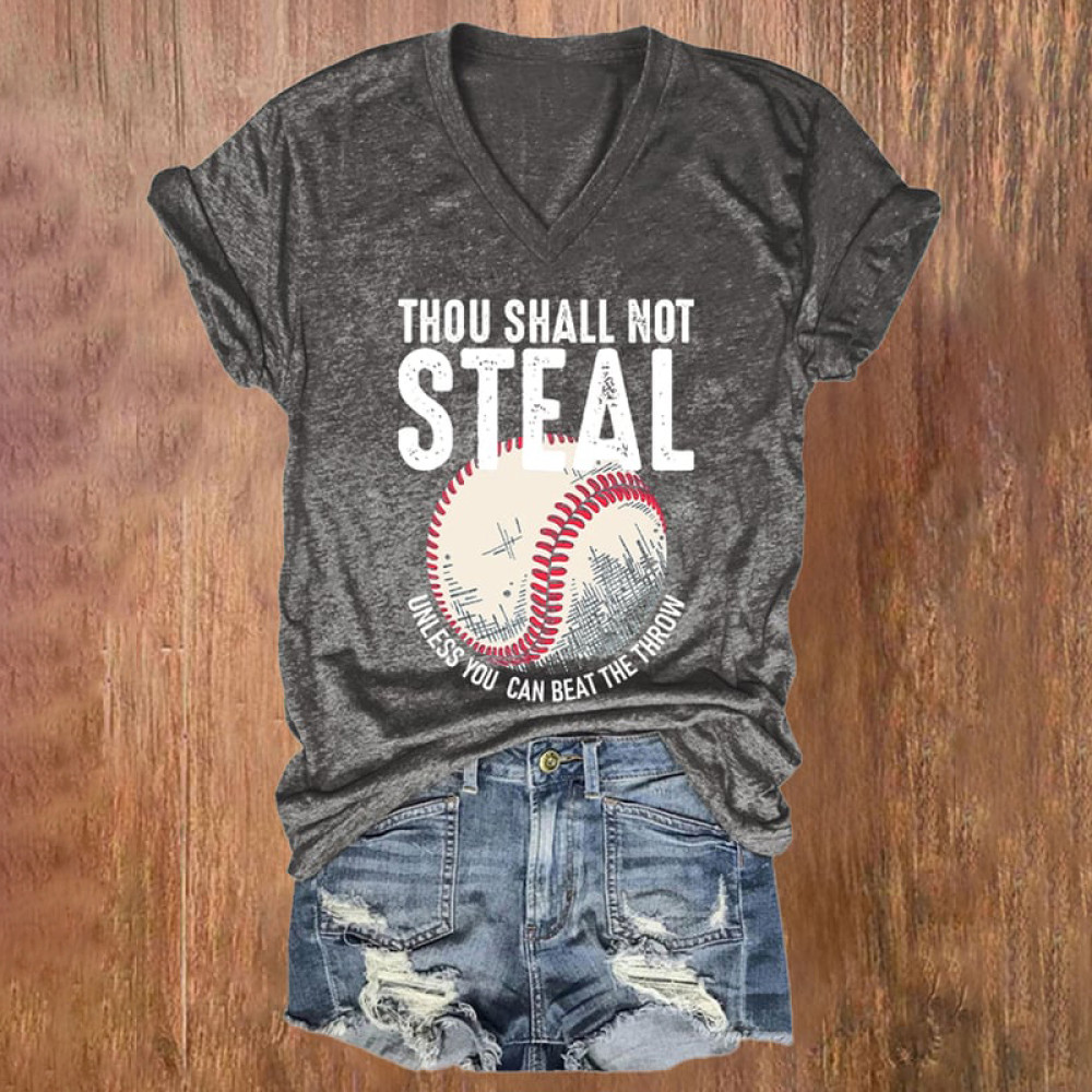 Baseball Thou Shall Not Steal Unless You Can Beat The Throw Print V-neck T-Shirt