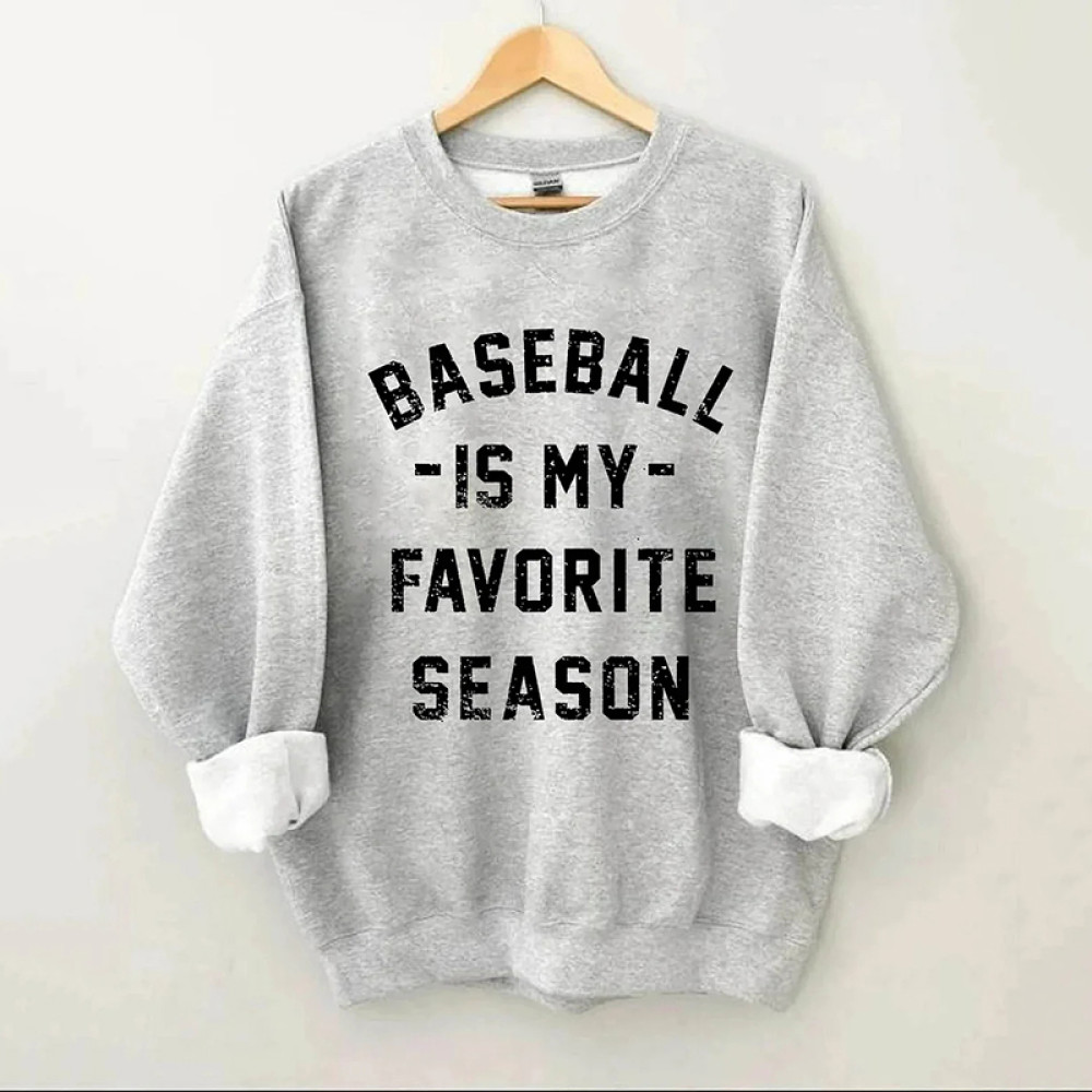 Baseball is My Favourite Season Sweatshirt