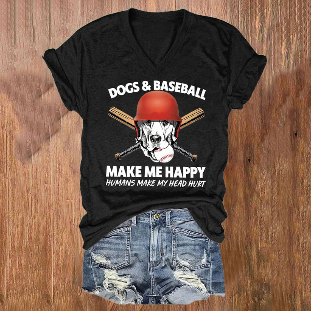 Dogs And Baseball Make Me Happy Humans Make My Head Hurt Print V-Neck T-Shirt