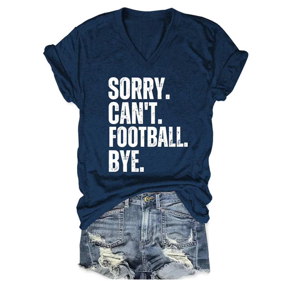 Sorry Can't Football Bye V-neck T-shirt