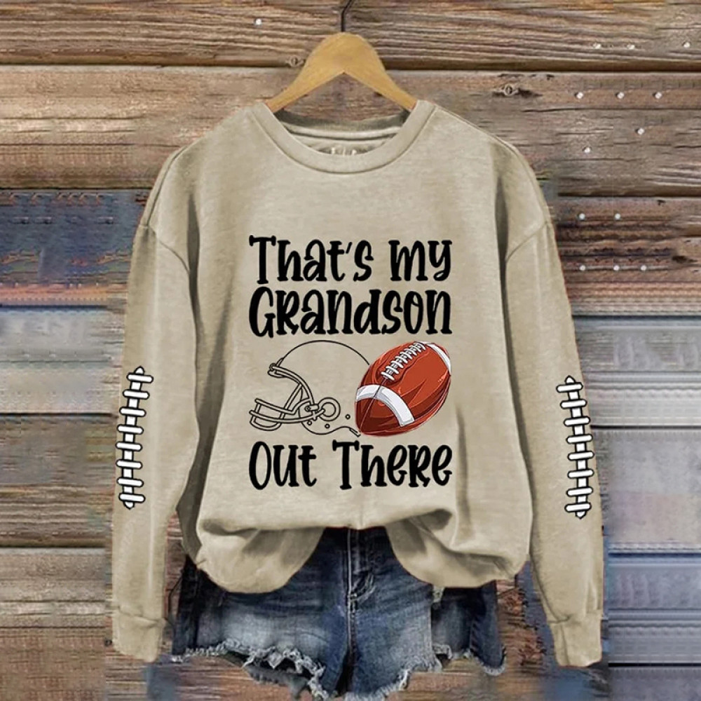 That's My Grandson Out There Football Grandma Casual Sweatshirt
