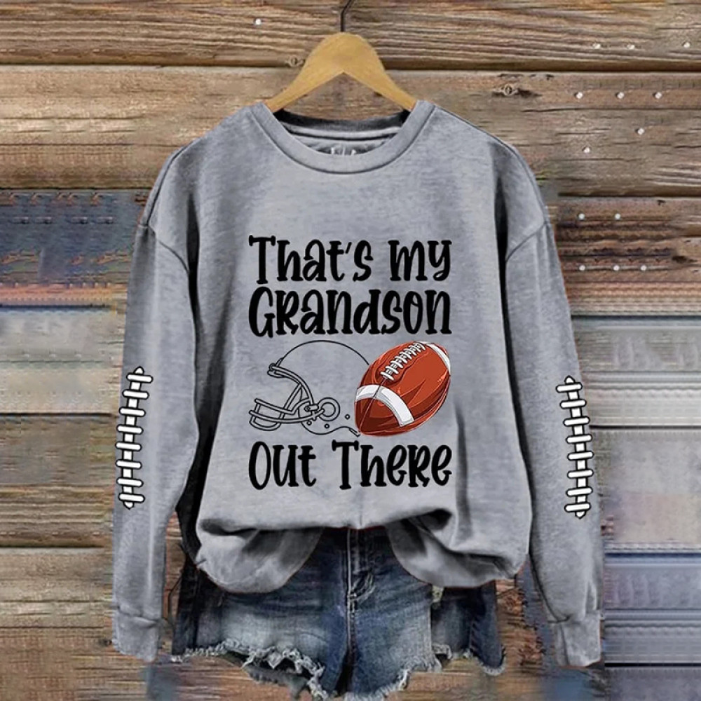 That's My Grandson Out There Football Grandma Casual Sweatshirt
