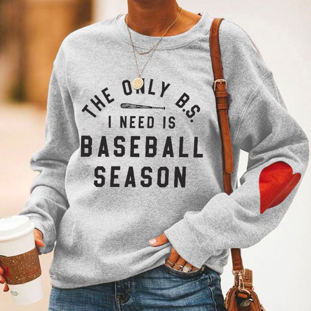 Women'S The Only BS I Need Is Baseball Season Sweatshirt