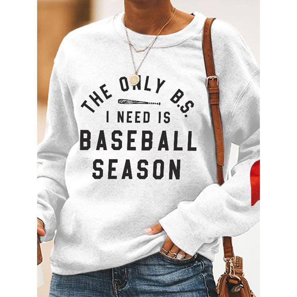 Women'S The Only BS I Need Is Baseball Season Sweatshirt