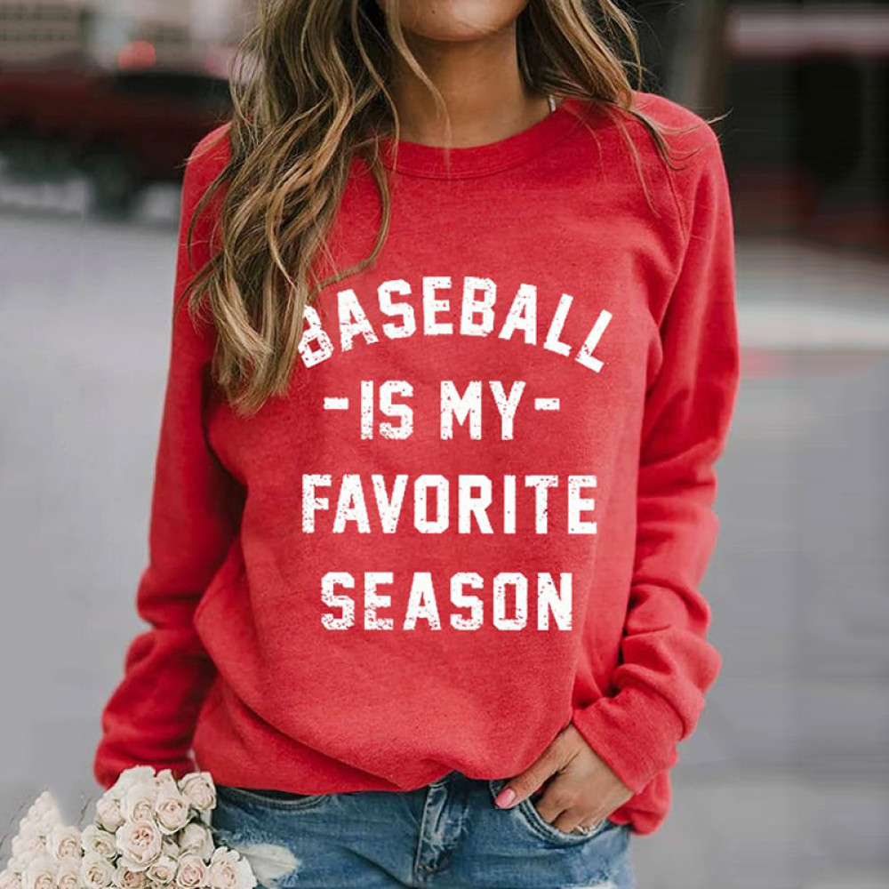 Women's Baseball Is My Favorite Season Print Sweatshirt