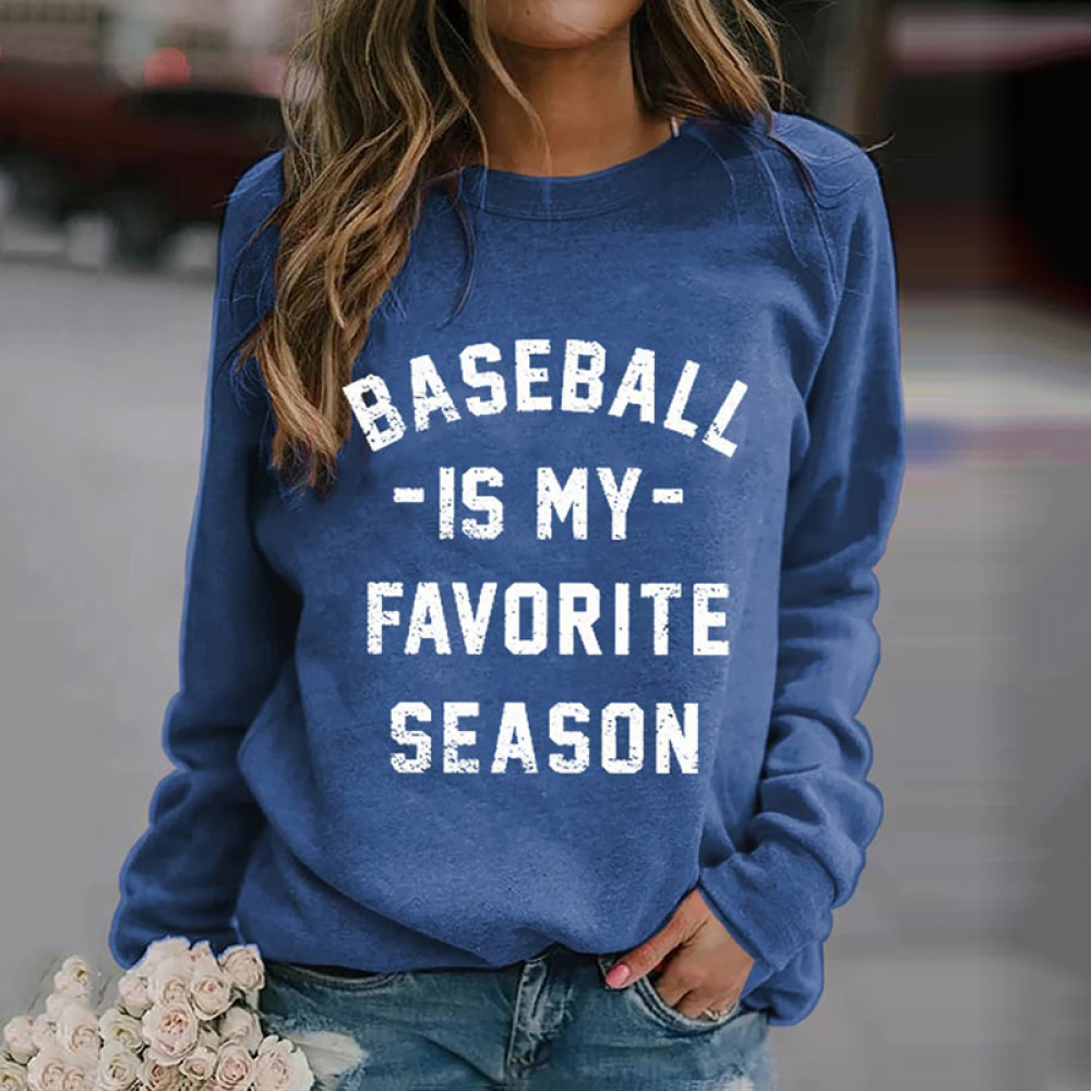 Women's Baseball Is My Favorite Season Print Sweatshirt