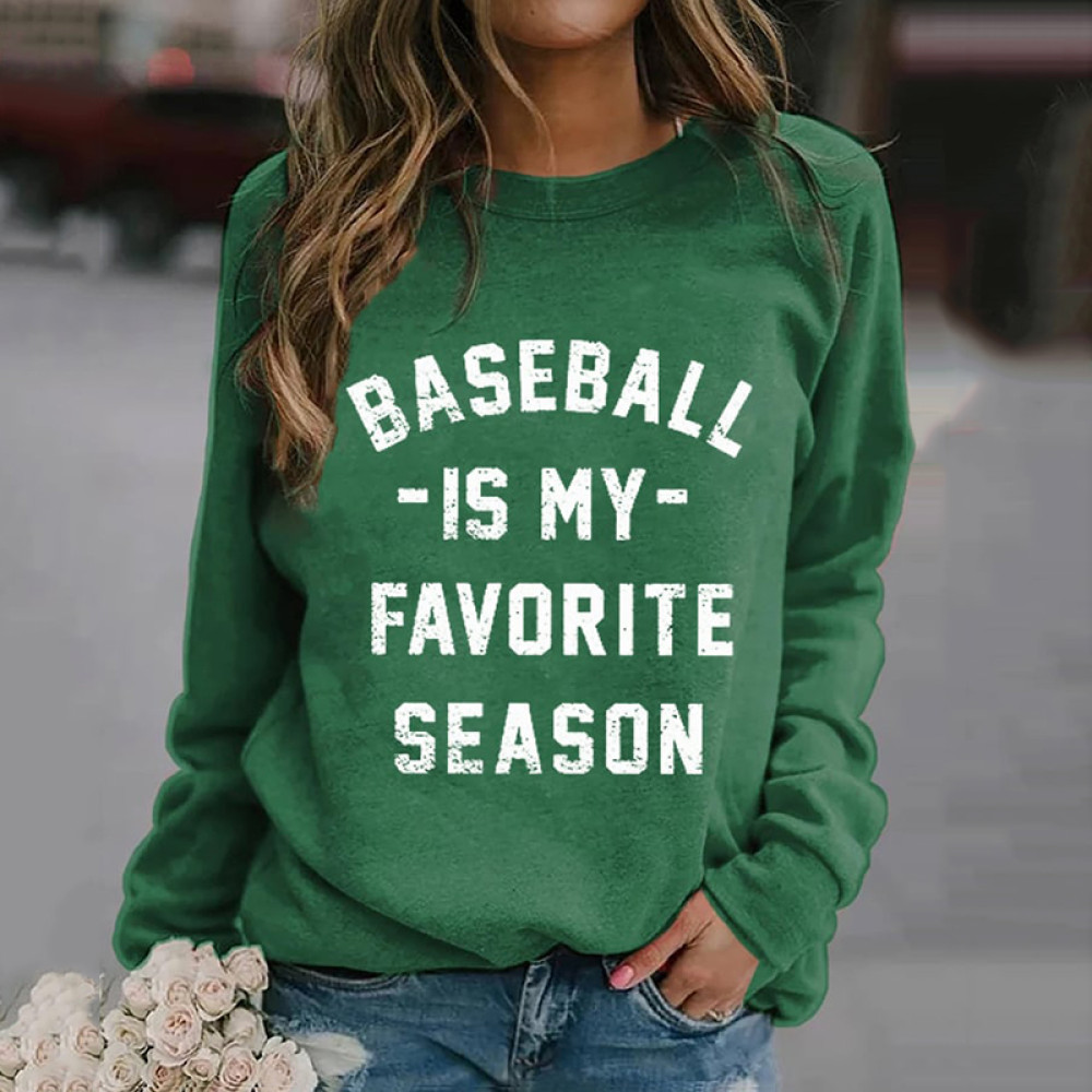 Women's Baseball Is My Favorite Season Print Sweatshirt