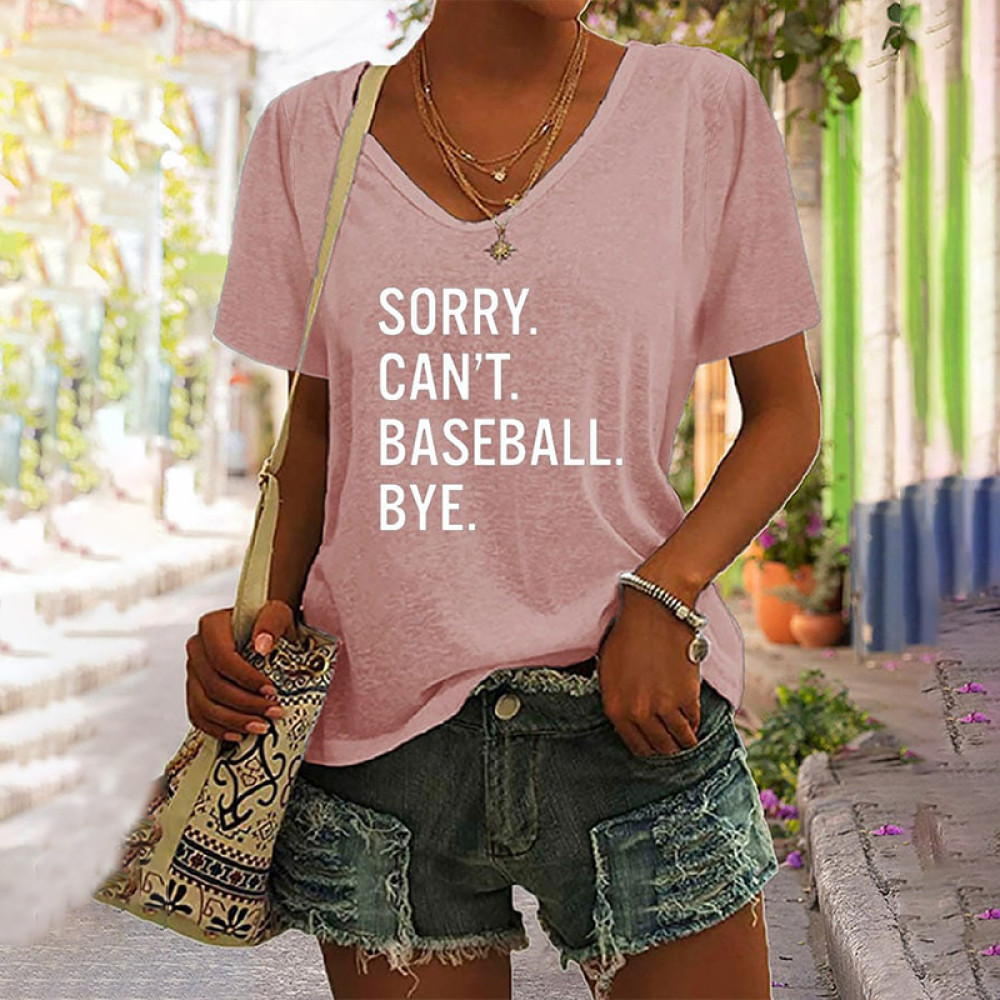 Women's Sorry Can't Baseball Bye Print V-Neck T-Shirt