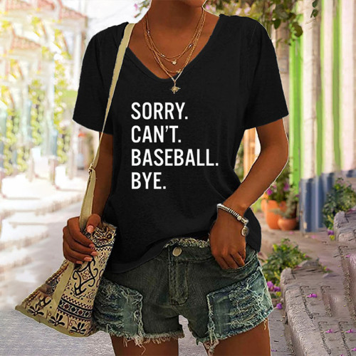 Women's Sorry Can't Baseball Bye Print V-Neck T-Shirt