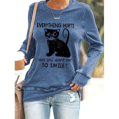 Everything Hurts And You Want Me To Smile Funny Black Cat Print Cotton Sweatshirt