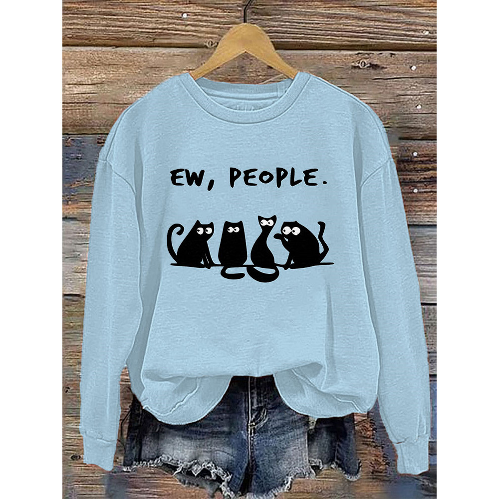 Ew People Funny Cat Print Cotton Cozy Sweatshirt