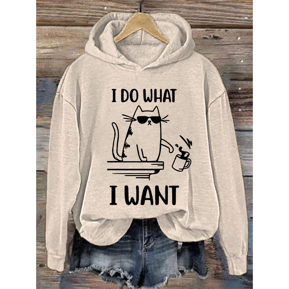I Do What I Want Funny Cat Print Cotton Cozy Hoodie