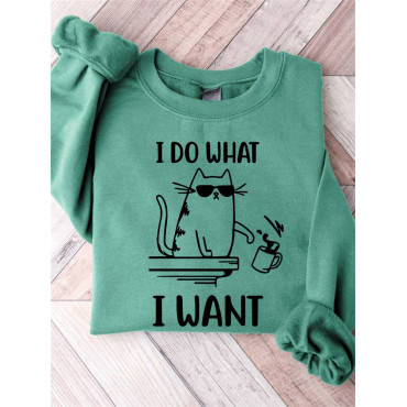 I Do What I Want Funny Cat Print Cotton Cozy Sweatshirt