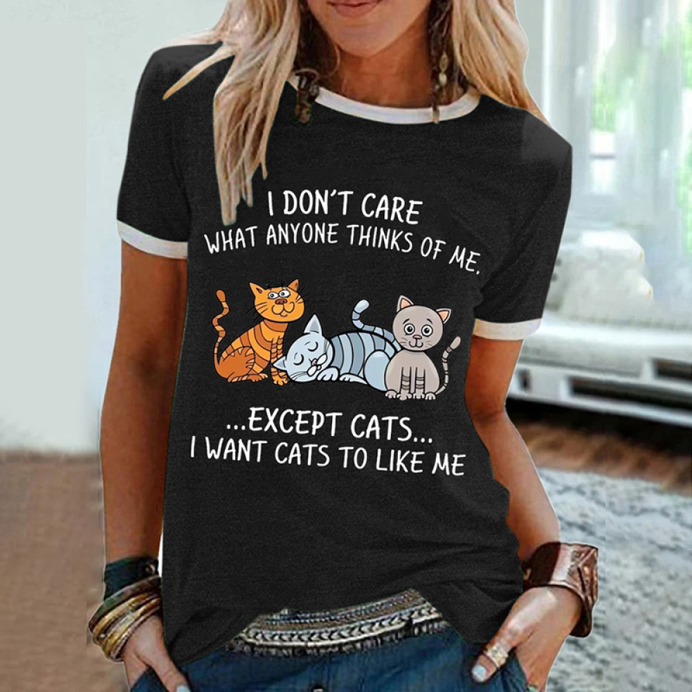 I Don’t Care What Anymore Thanks Of Me Except Cats I Want Cats To Like Me Graphic Regular Fit T-Shirt