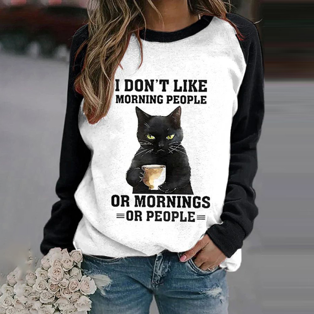 I Don't Like Morning People Or Mornings Or People Grumpy Coffe Black Cat Printed Casual Sweatshirt