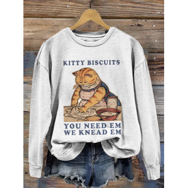 Kitty Biscuits You Need Em We Knead Em Casual Sweatshirt