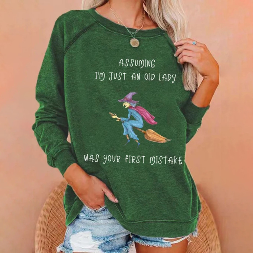 Assuming I'm Just An Old Lady Was Your First Mistake Halloween Sweatshirt