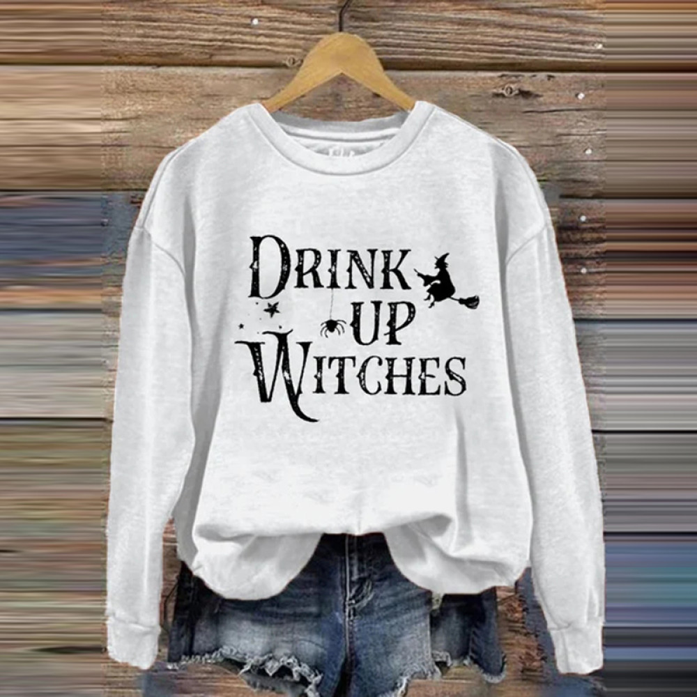 Drink Up Witches Casual Sweatshirt