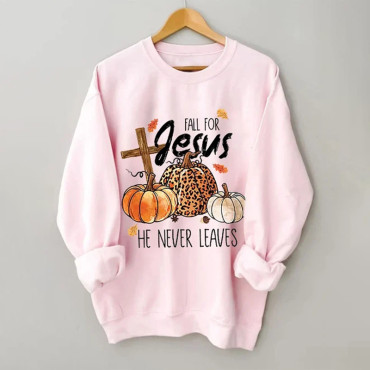Fashion Fall For Jesus He Never Leaves Print Long Sleeve Sweatshirt