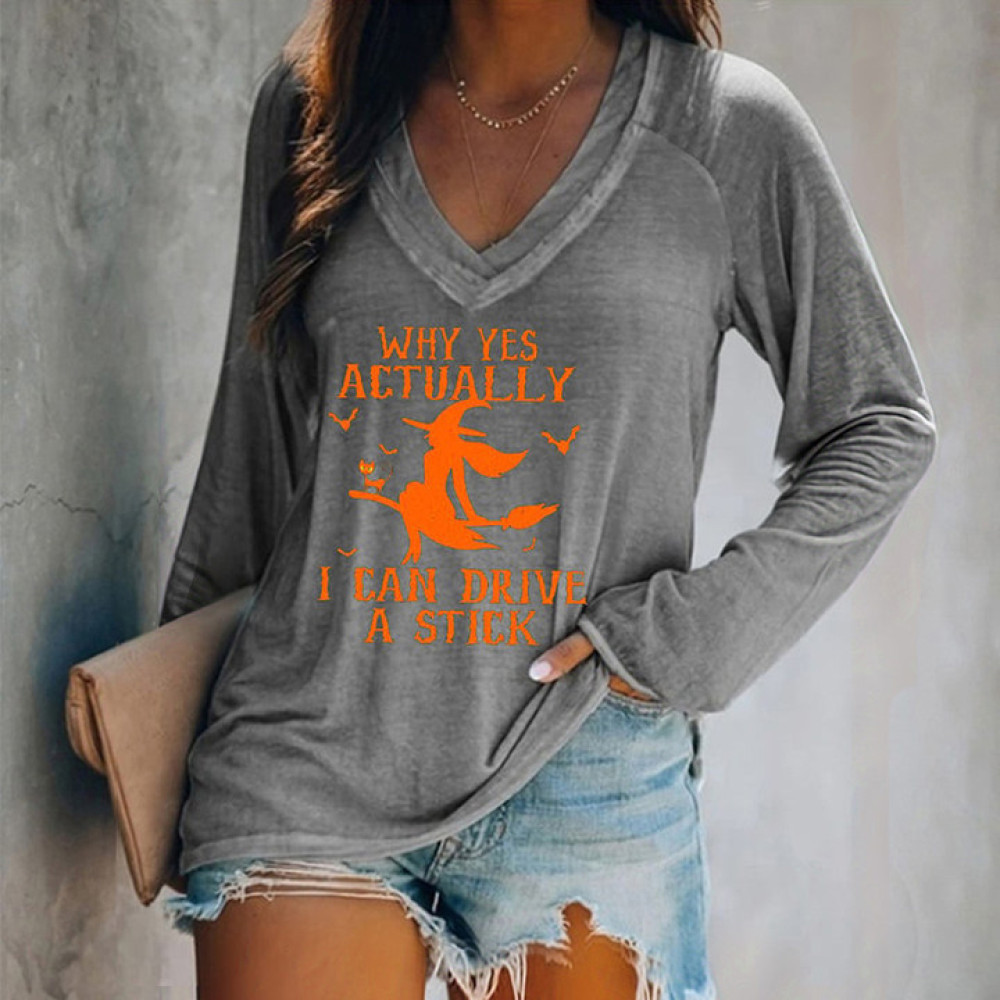 Halloween Why Yes Actually I Can Drive A Stick Casual V-Neck Long Sleeve T-Shirt