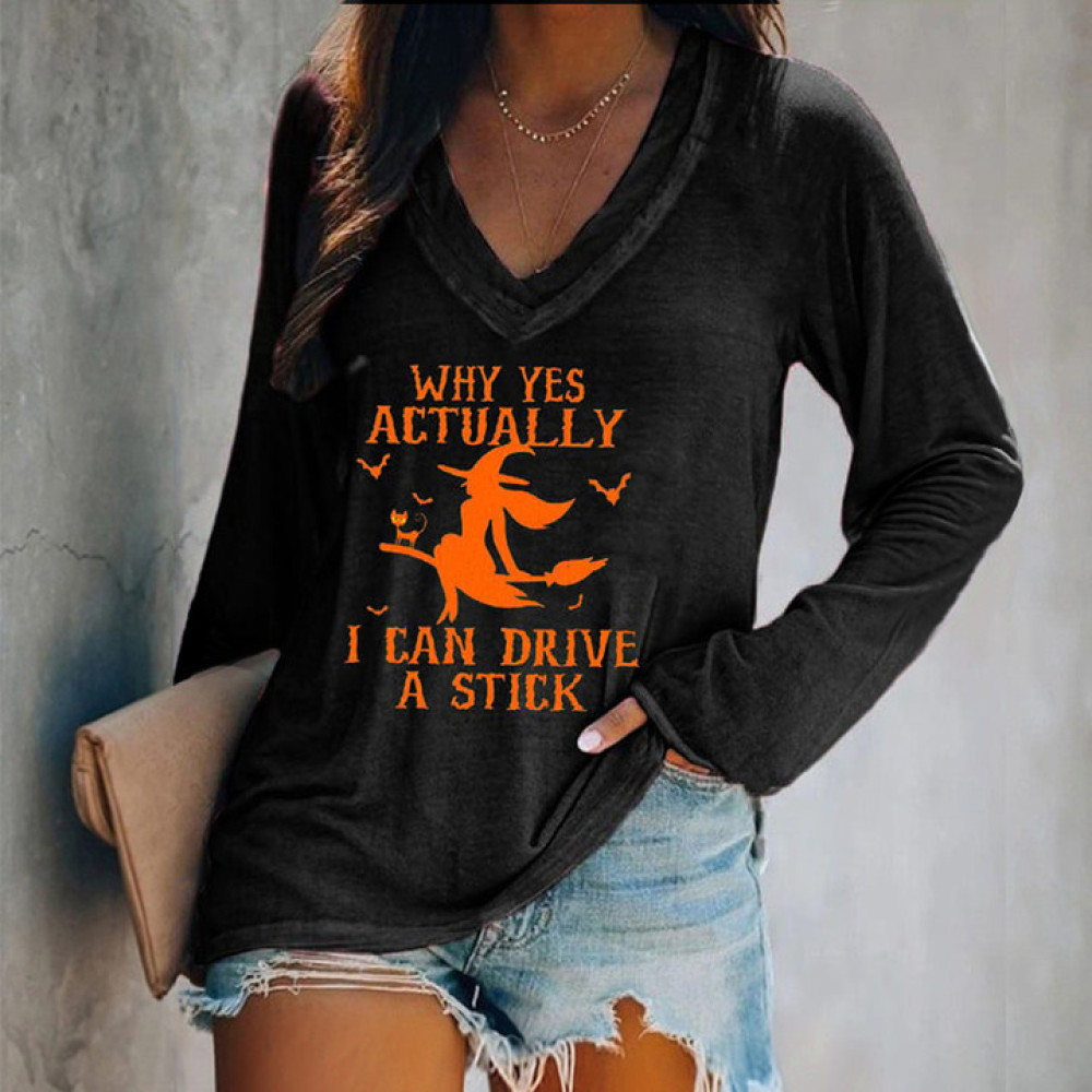 Halloween Why Yes Actually I Can Drive A Stick Casual V-Neck Long Sleeve T-Shirt