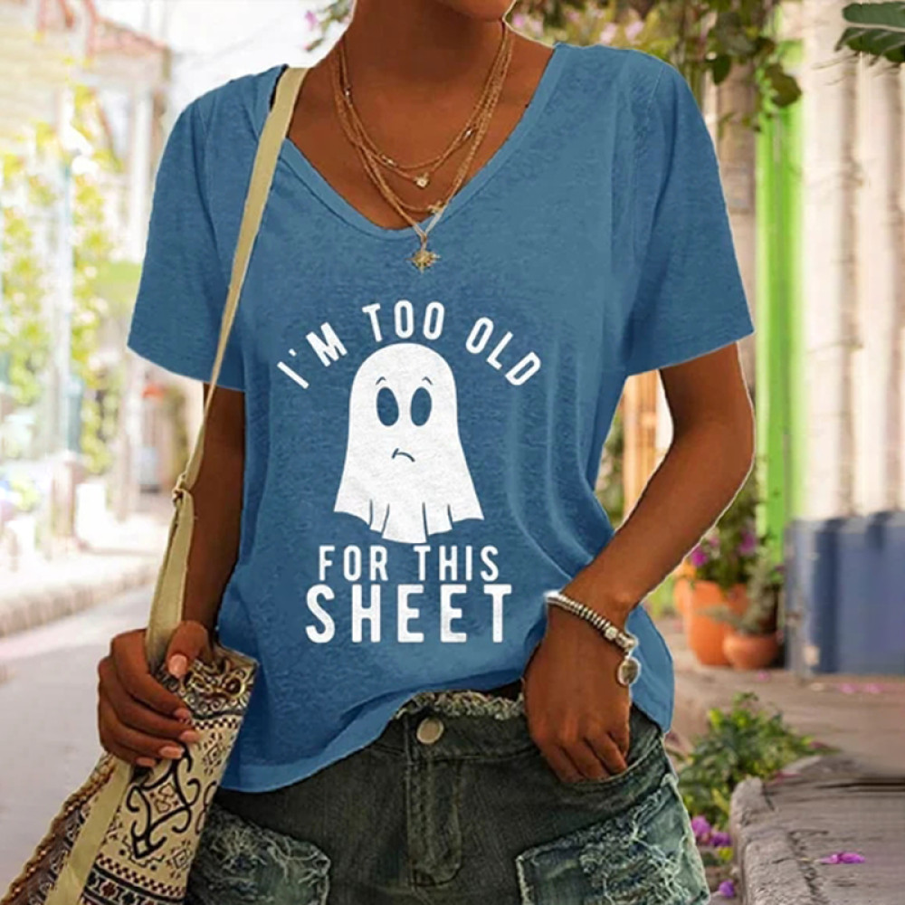 I'm Too Old For This Sheet Halloween Print Casual T-Shirt