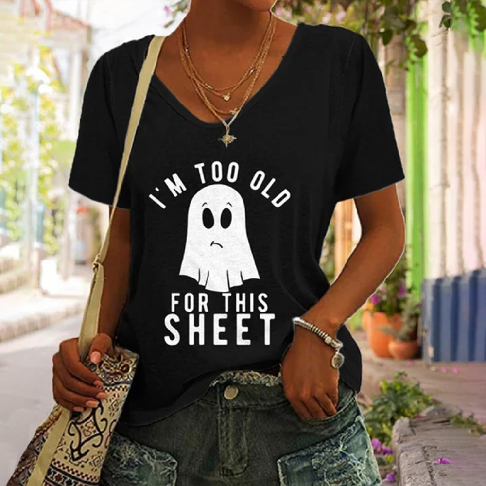 I'm Too Old For This Sheet Halloween Print Casual T-Shirt