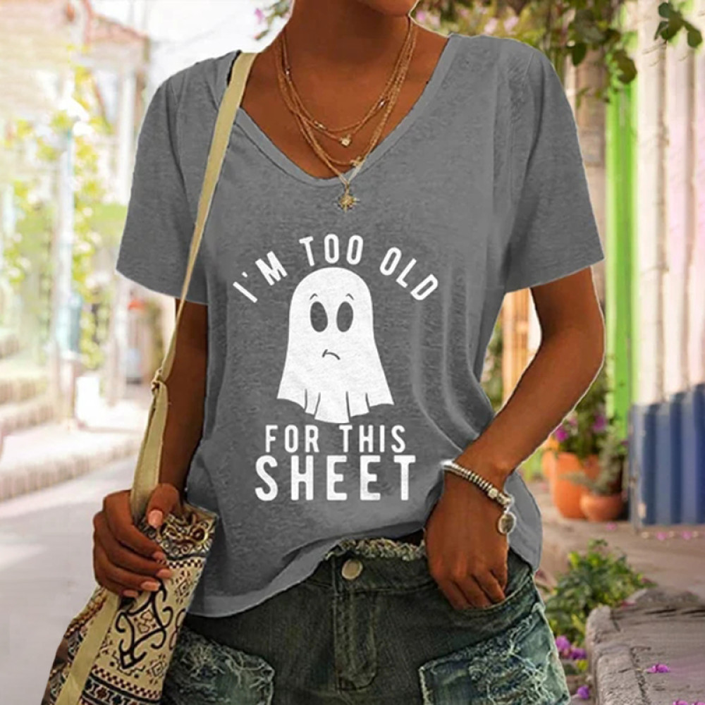 I'm Too Old For This Sheet Halloween Print Casual T-Shirt