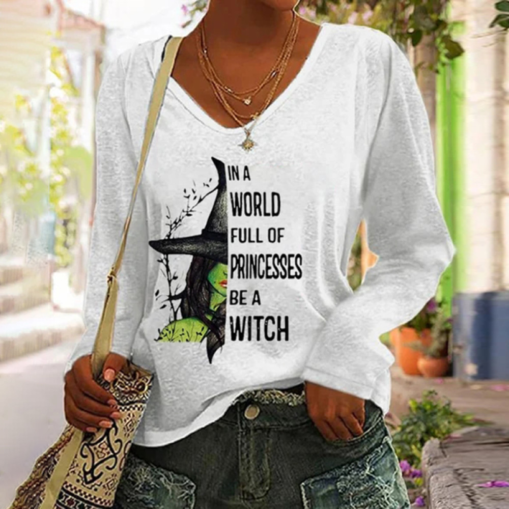 In A World Full of Princess Be A Witch Print T-Shirt