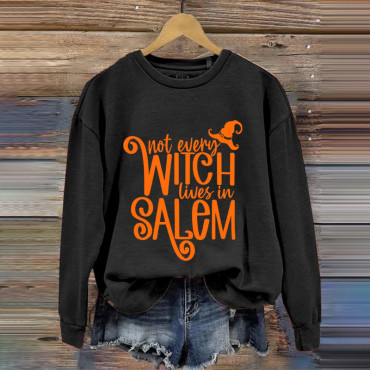 Not Every Witch Lives In Salem Print Casual Sweatshirt