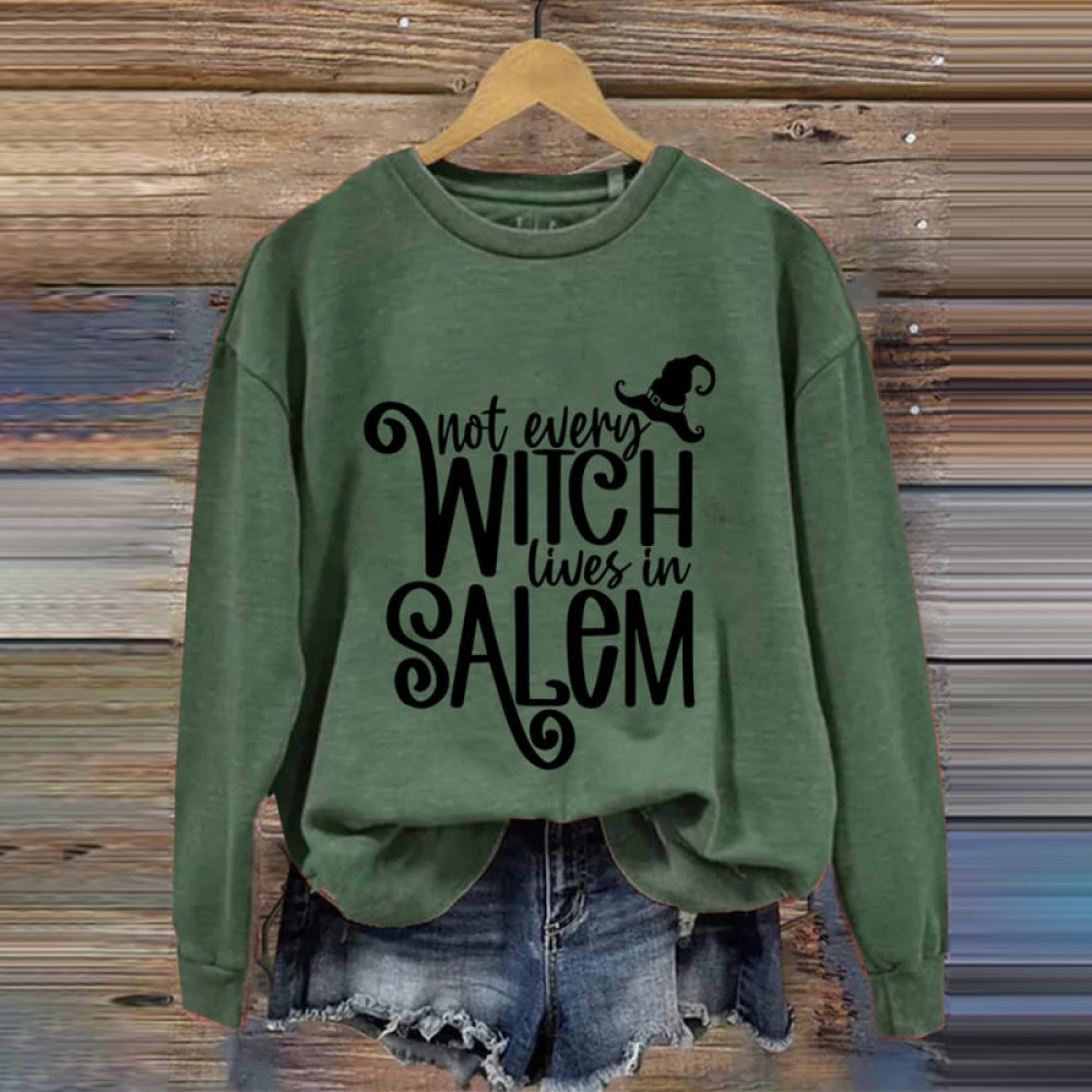 Not Every Witch Lives In Salem Print Casual Sweatshirt