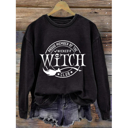 Proud Member Of The Wicked Witch Clup Halloween Print Sweatshirt