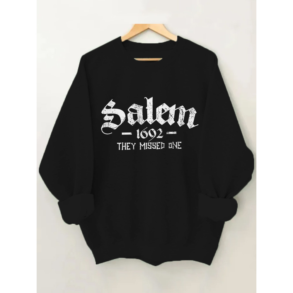 Salem 1692 They Missed One Halloween Sweatshirt