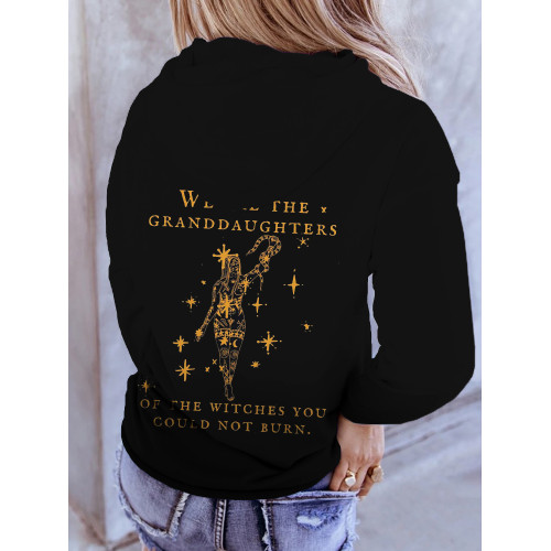 We Are the Granddaughters of the Witches You Could Not Burn Hoodie