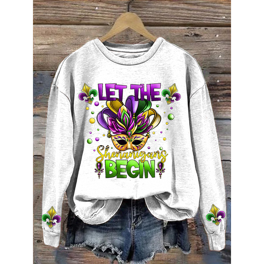 Let The Shenanigans Begin Print Mardi Gras Sweatshirt