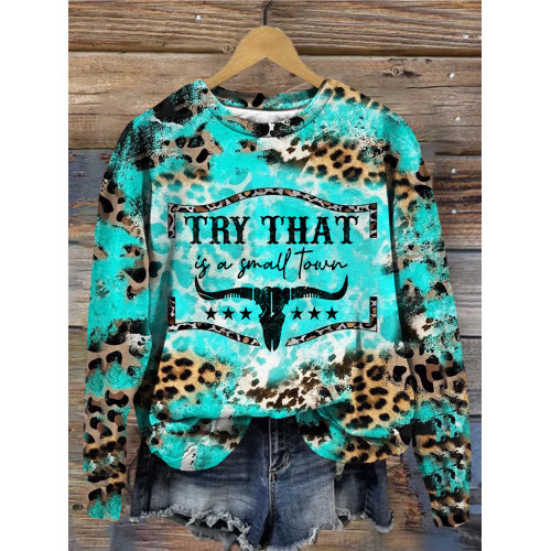 Try That In A Small Town Turquoise Leopard Graphic Sweatshirt