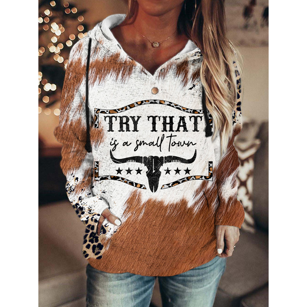 Western Try That In A Small Town Cowhideleopard Graphic Hoodie