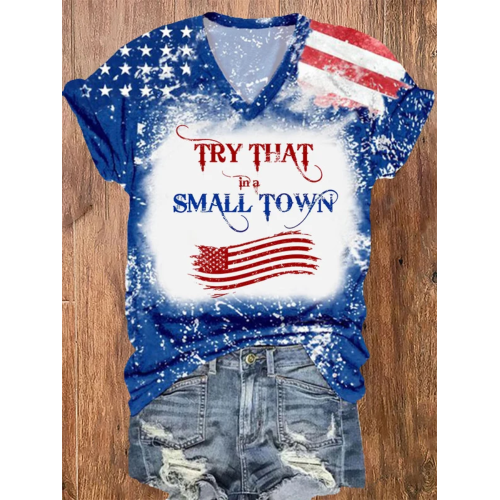 Women's Try That In A Small Town Flag Tie Dye Print V-Neck T-Shirt