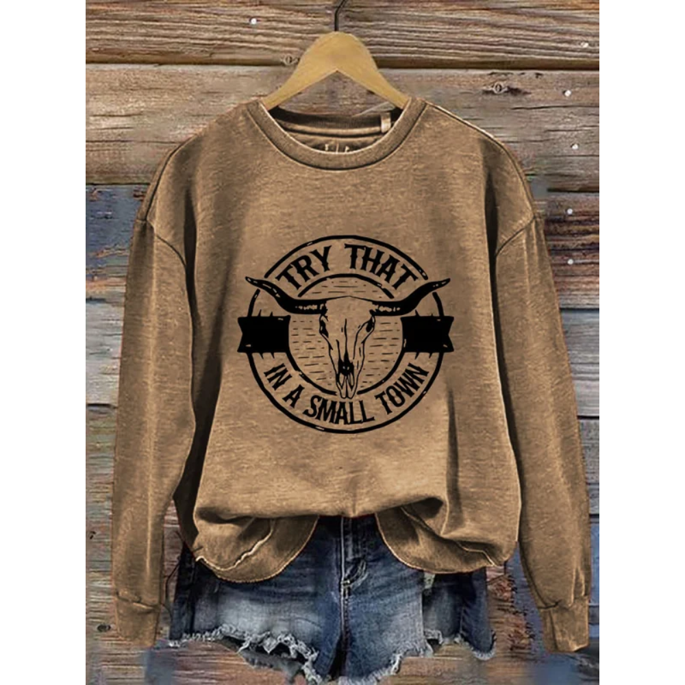Women'sTry That In A Small Town Print Sweatshirt